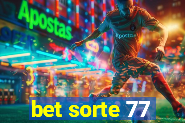 bet sorte 77